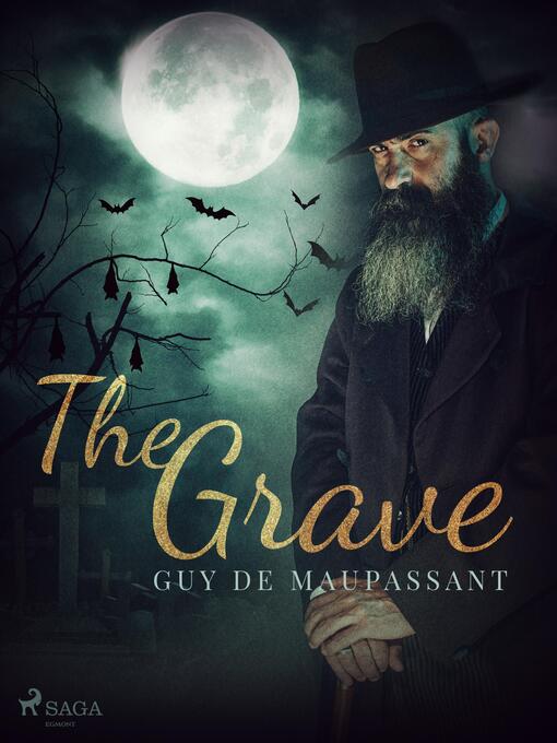 Titeldetaljer för The Grave av Guy de Maupassant - Tillgänglig